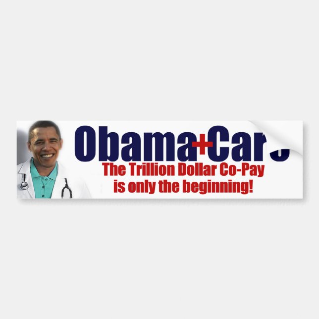 ObamaCare: Trillion Dollar Co-Lohn Autoaufkleber (Vorne)