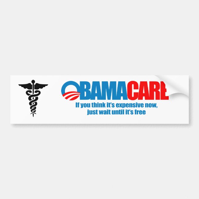 Obamacare - wenn Sie denken, dass es jetzt, gerade Autoaufkleber (Vorne)