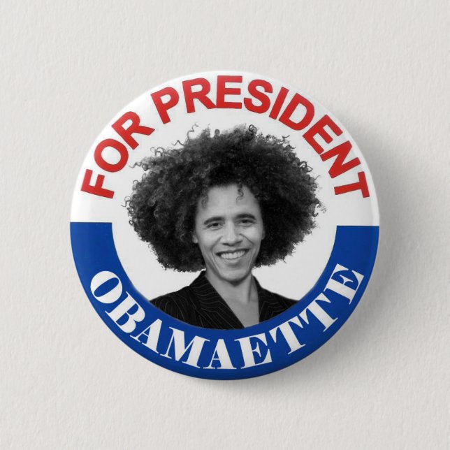 Obamaette für Präsidenten Button (Vorderseite)