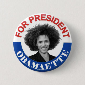 Obamaette für Präsidenten Button