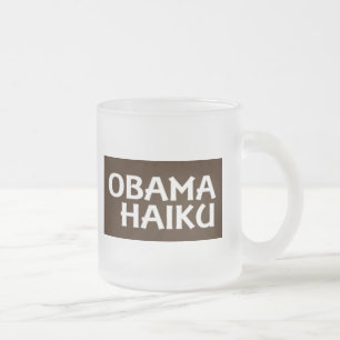 Obamahaiku-Autokratie-Tasse Mattglastasse