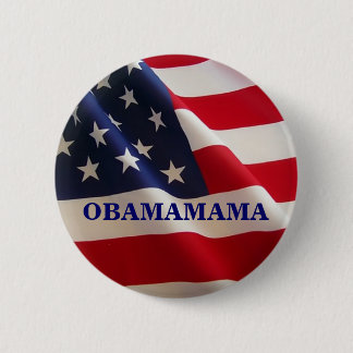 OBAMAMAMA BUTTON