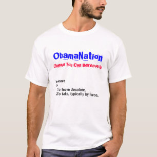ObamaNation - Änderung, die Sie herein berauben T-Shirt