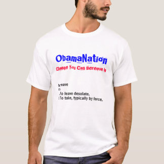 ObamaNation - Änderung, die Sie herein berauben T-Shirt