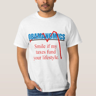 Obamanomics - Lächeln, wenn meine Steuern Ihr T-Shirt