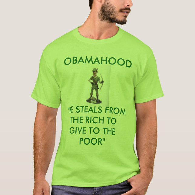 obamarobinhood, OBAMAHOOD, "ER STIEHLT VON… T-Shirt (Vorderseite)