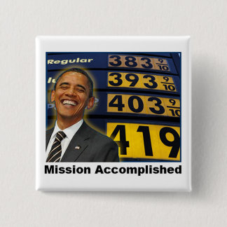 Obamas emporschnellende Gaspreise Button