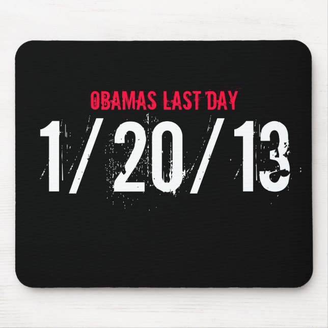 OBAMAS LETZTER TAG, 1/20/13 MOUSEPAD (Vorne)