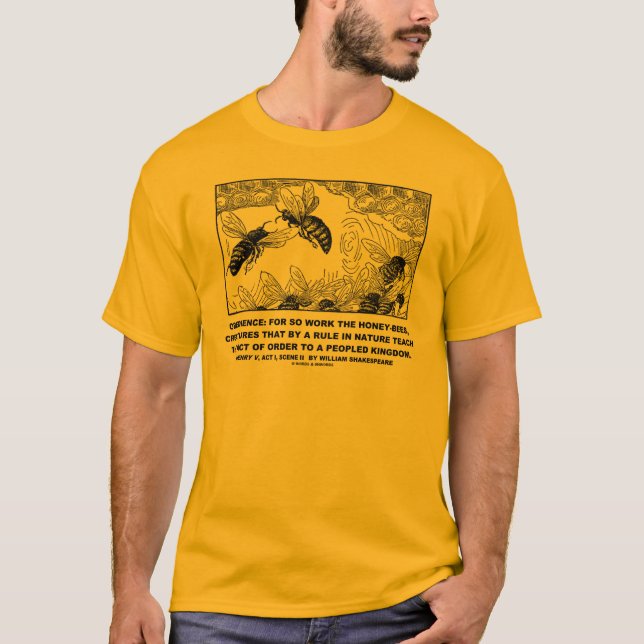 Obedience Work Honey Bees Henry V Shakespeare T-Shirt (Vorderseite)