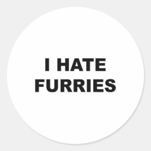 Oben, das sagt - ich hasse Furries Funny - Furries Runder Aufkleber