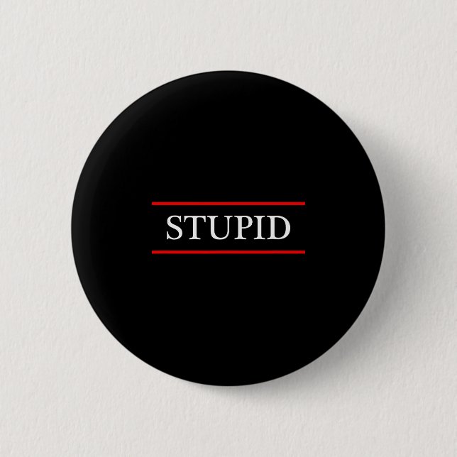 Oben, dass das Wort - Dummkopf - darauf _ Witzig G Button (Vorderseite)