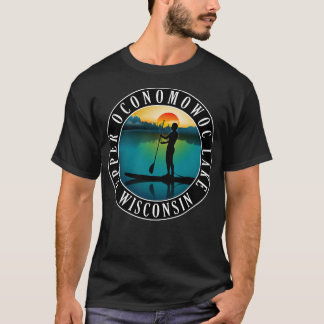 Oberoconomowoc Lake Wisconsin Paddleboarding T-Shirt