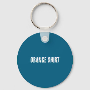 Oberteil, auf dem Orange Shirt Funny & W steht Schlüsselanhänger