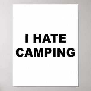 Oberteil, auf dem steht, ich hasse Camping, lustig Poster