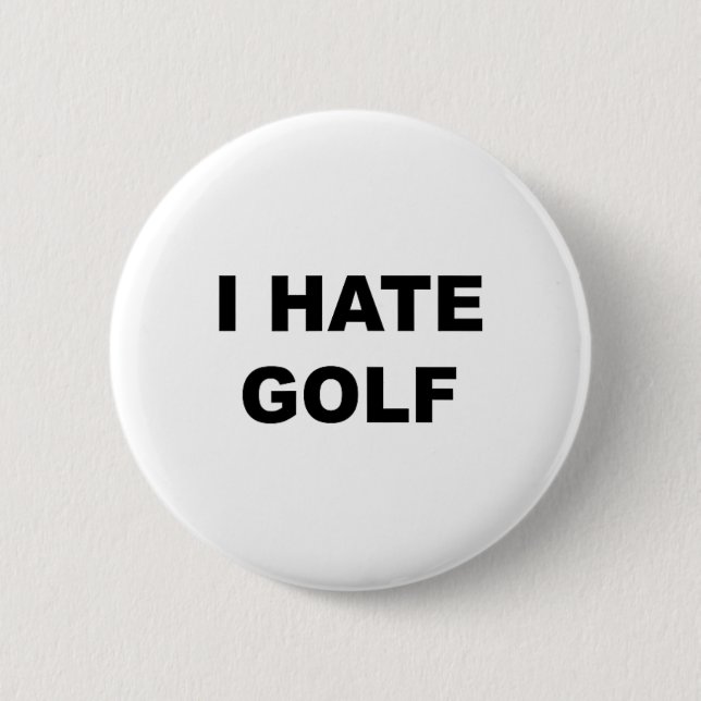 Oberteil mit der Aufschrift - Ich hasse Golf Lusti Button (Vorderseite)