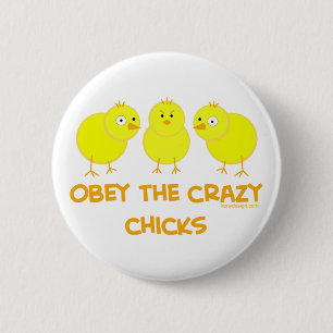 Obey The Crazy Chicks Button