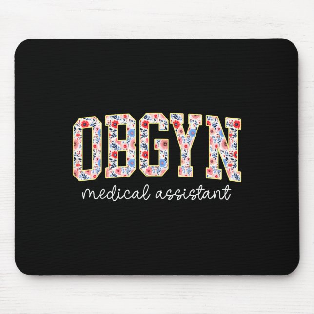 Obgyn Medical Istant Floral Ob-gyn Medical Istant  Mousepad (Vorne)
