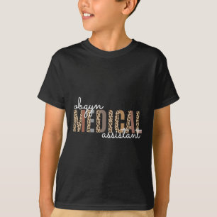 Obgyn Medical Istant Obstetrics Nurse Funny Gyneco T-Shirt
