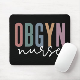 OBGYN Nurse | Obstetrics And Gynecology Nurse Mousepad