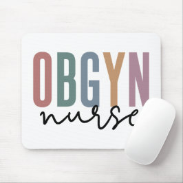 OBGYN Nurse | Obstetrics And Gynecology Nurse Mousepad