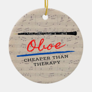 Oboe billiger als Therapy Funny Quote Oboist Keramik Ornament