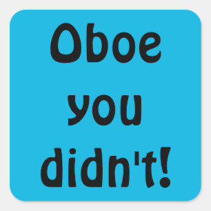 Oboe du hast keine Aufkleber