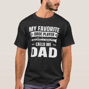 Oboe Favorite Marimba Player ruft mich Vater an T-Shirt