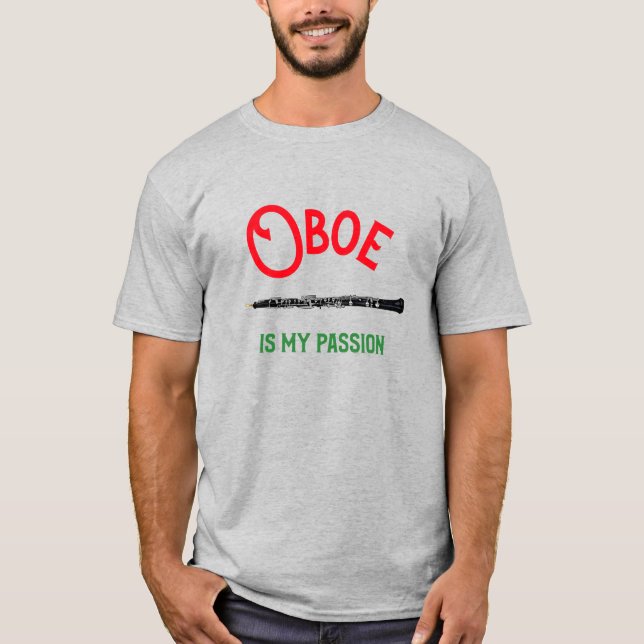 Oboe ist mein leidenschaftlicher Oboist-Spieler T-Shirt (Vorderseite)