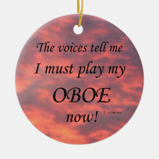 Oboe Voices sagen, muss spielen Keramik Ornament