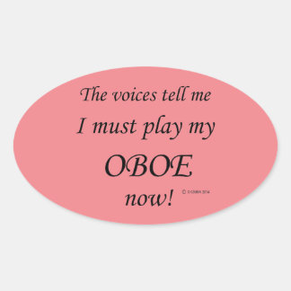 Oboe Voices sagen, sie müssen Oval Sticker spielen