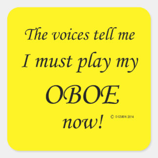 Oboe Voices sagen, sie müssen Square Sticker spiel