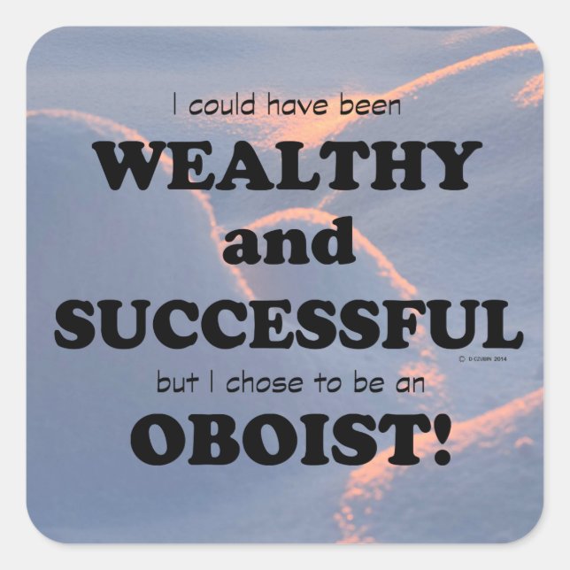 Oboe Wealthy & Successessy Square Sticker (Vorderseite)