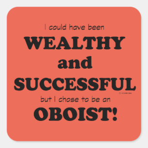 Oboe Wealthy & Successessy Square Sticker