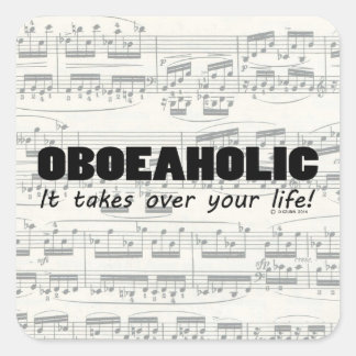 Oboeaholic Life Square Sticker