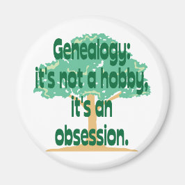 Obsession der Genealogie Magnet