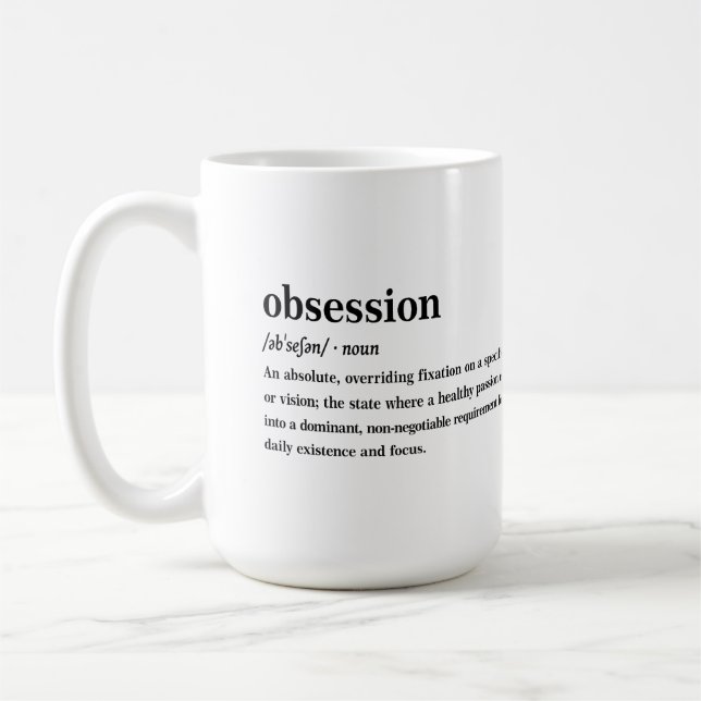 Obsession-Wörterbuch-Definition Ästhetik  Kaffeetasse (Links)