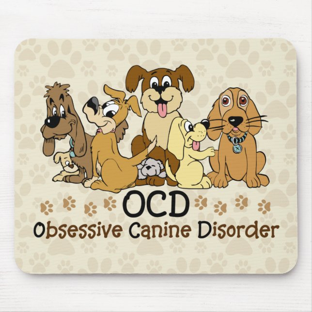 Obsessive Caninerkrankung Mousepad (Vorne)