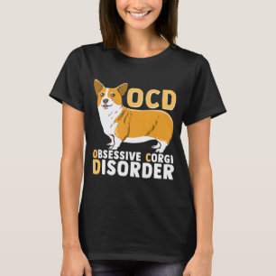 Obsessive Corgi-Störung T-Shirt