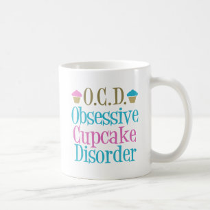 Obsessive Cupcake-Störung Tasse
