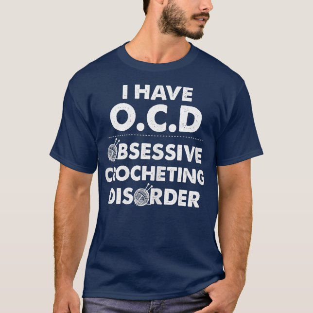 Obsessive Häkelerkrankung Funny Crochet T-Shirt (Vorderseite)