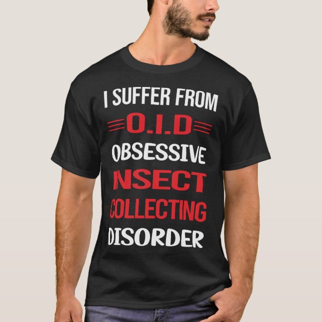 Obsessive Insektenerkrankung T-Shirt (Vorderseite)