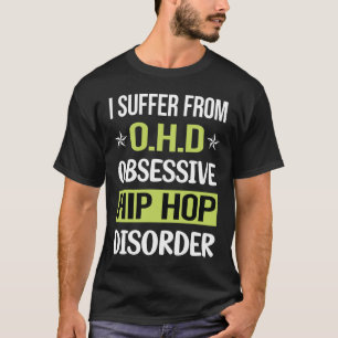 Obsessive Liebe Hip Hop Hiphop T-Shirt