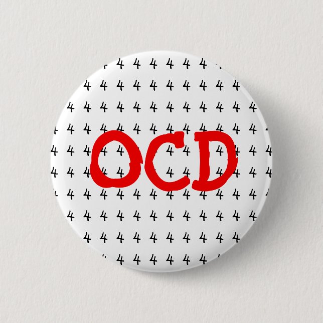 Obsessive Zwangsstörung Nr. 4 Button (Vorderseite)