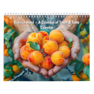 Obst in der Hand – Ein Kalender der Berührung und