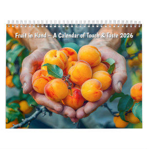 Obst in der Hand – Ein Kalender der Berührung und