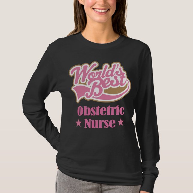 Obstetric Krankenschwester-Geschenk (Welten am T-Shirt (Vorderseite)