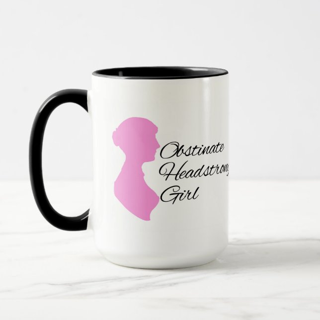 Obstinate Headstrong Girl-Tasse Tasse (Links)