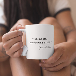Obstiniertes Headstrong Girl Jane Austen Kaffeetasse