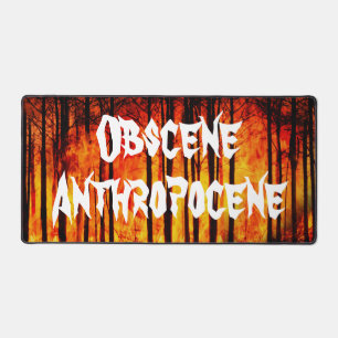 Obszöner Anthropozän Klimawandel Schreibtischunterlage