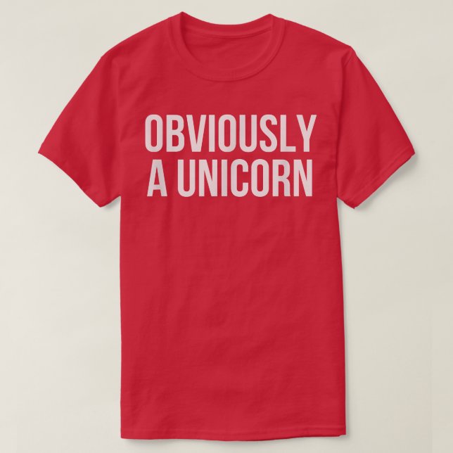 Obviously A Unicorn  T-Shirt (Design vorne)